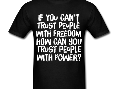 Trust Freedom Vs. Power T-shirt on Sale