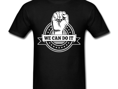 We Can Do It T-shirt Online Sale