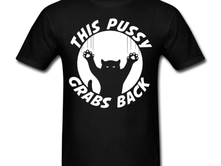 This Pussy Grabs Back T-shirt Supply