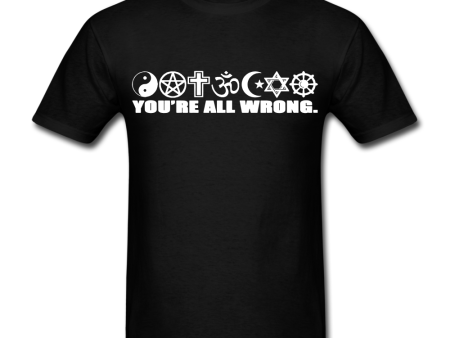 You re All Wrong T-shirt Online now