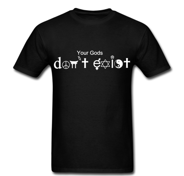 Your Gods Don’t Exist T-shirt Online Hot Sale