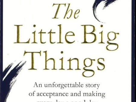 The Little Big Things: The Inspirational Memoir Of The Year Discount