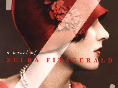 Z: A Novel Of Zelda Fitzgerald Online Sale