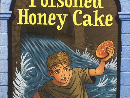 The Roman Mystery Scrolls: The Poisoned Honey Cake: Book 2 Discount