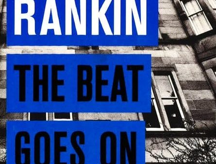 The Beat Goes On: The Complete Rebus Stories Online Hot Sale