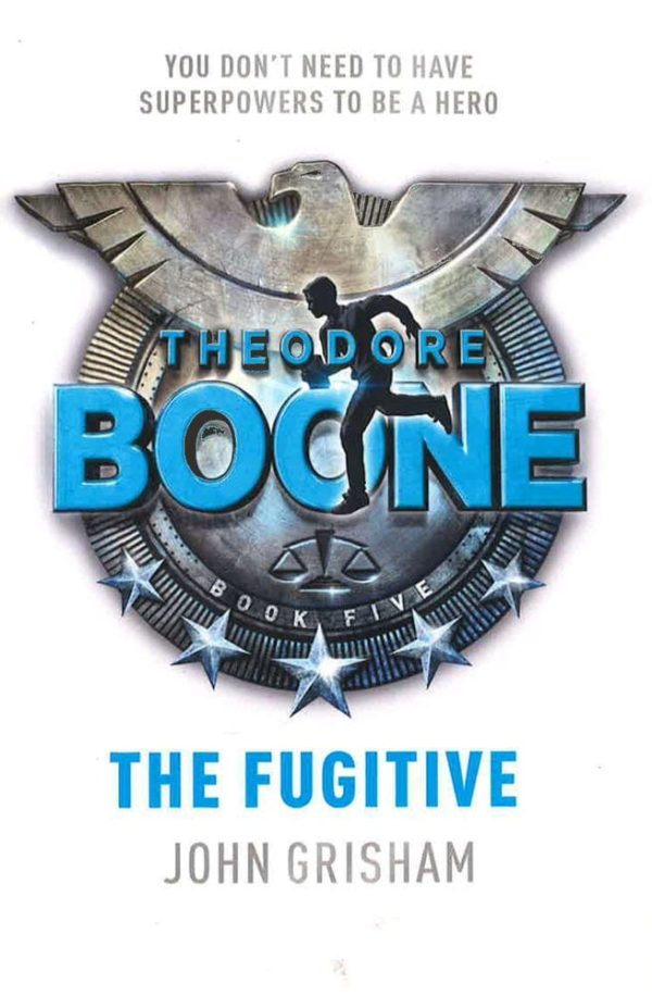 Theodore Boone: The Fugitive: Theodore Boone 5 For Discount