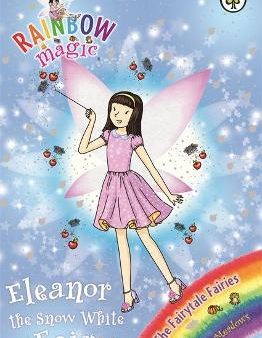 Rainbow Magic: Eleanor The Snow White Fairy: The Fairytale Fairies Book 2 Supply