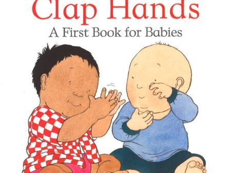 Clap Hands: A First Book For Babies Online Sale