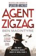 Agent Zigzag: The True Wartime Story Of Eddie Chapman: The Most Notorious Double Agent Of World War Ii Hot on Sale