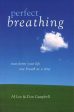 Perfect Breathing: Transform Your Life One Breath At A Time Discount