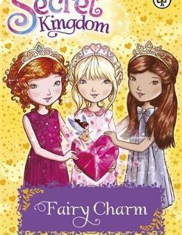 Secret Kingdom: Fairy Charm: Book 31 For Discount