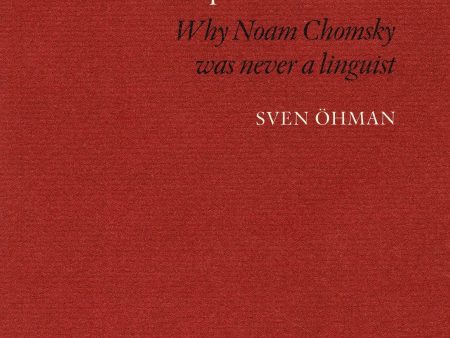 essence of Language a Philosophical Problem : why Noam Chomsky was never a linguist, The For Cheap