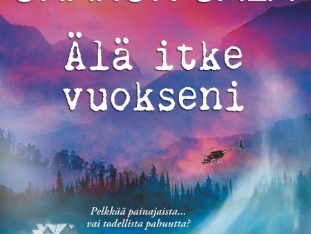 Älä itke vuokseni For Discount