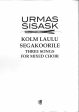 Kolm laulu segakoorile - Three Songs for mixed choir Cheap