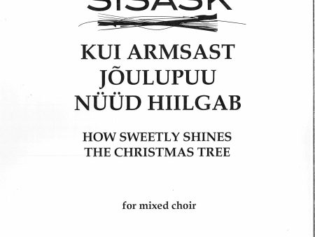 Kui armsast jõulupuu nüüd hiilgab - How Sweetly Shines the Christmas Tree For Discount