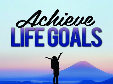 Achieve Life Goals Online now