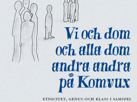 Vi och dom och alla dom andra andra på Komvux : etnicitet, genus och klass i samspel Fashion