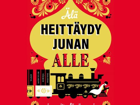 Älä heittäydy junan alle Cheap