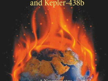 Farewell to the Earth and Kepler-438b: A Noveramatry, A For Cheap