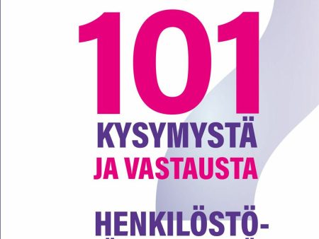 101 kysymystä ja vastausta henkilöstöjärjestelyistä yritysten muutos- ja poikkeustilanteissa Fashion